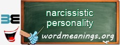 WordMeaning blackboard for narcissistic personality